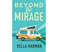 Vella Karman Beyond the Mirage (Tascabile)