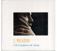 Velloso, J - J Velloso & Os Cavalheiros De Jorge