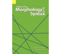 Velma B Picket Benjamin F Elson Beginning Morphology and Syntax (Tascabile)