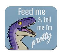 Velociraptor Feed Me and Tell Me I'm Pretty Dinosaur Funny Low Profile Thin Mouse Pad