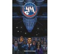 Velocità di fuga. Letter 44. Vol. 1