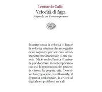 Velocità di fuga. Sei parole per il contemporaneo