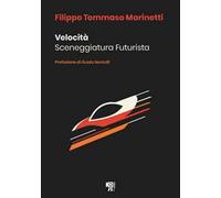 Velocità. Sceneggiatura futurista