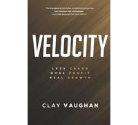 Velocity: Less Chaos. More Profit. Real Growth.