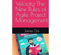 Velocity-The New Rules of Agile Project Management
