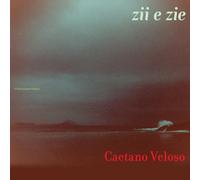 Veloso, Caetano - Zii E Zie