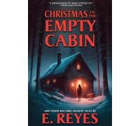 Velox Books E Rey Christmas in the Empty Cabin and Other Holiday Tal (Tascabile)