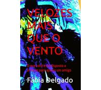 VELOZES MAIS QUE O VENTO: O que você está disposto a arriscar para ajudar um amigo