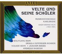 Velte/Rihm/Heyn/Krebs/Raseghi - Velte & His Students