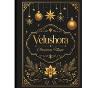VELUSHORA College Ruled Notebook: Luxury Christmas Notebook Featuring Elegant Gold Ornaments, Festive Stars, Snowflakes and Holiday Inspiration for ... festive notebook , seasonal notebook