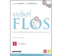 Veluti flos. Per le Scuole superiori. Con espansione online. Dalle origini all'età di Cesare (Vol. 1)