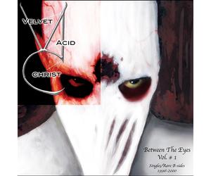 Velvet Acid Chri Between the Eyes: Singles/rare B-sides 1996-2000 - Volume (CD)
