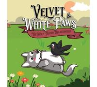 Velvet and White Paws: The Wolf - Raven Relationship