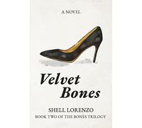 Velvet Bones: Book Two of The Bones Trilogy: 2