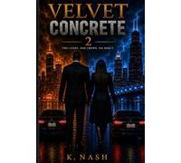 Velvet Concrete Book 2: Two Cities. One Crown. No Mercy.