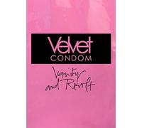 Velvet Condom - Vanity and Revolt
