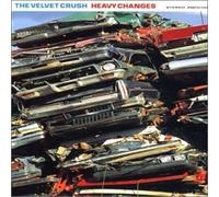 VELVET CRUSH - Heavy Changes by VELVET CRUSH (2001-11-06)