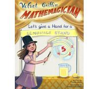 Velvet Griffin Mathemagician: Let's give a Hand for a Lemonade Stand