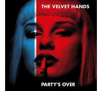 Velvet Hands - Partys Over