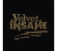 VELVET INSANE - HIGH HEELED MONSTER - CD - K72z