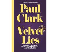 Velvet Lies: A Yevana Narvik Adventure