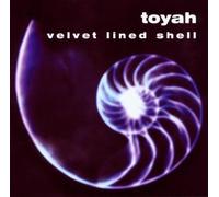 Velvet Lined Shell by Toyah (2003-05-12)