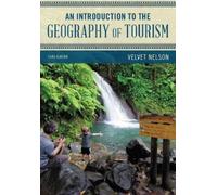 Velvet Nelson An Introduction to the Geography of Tourism (Tascabile)