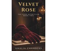 Velvet Rose: A Modern Fairy Tale Retelling