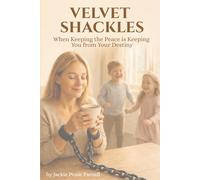 Velvet Shackles: How Keeping the Peace is Keeping You from Your Destiny