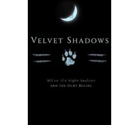 Velvet Shadows: When The Night Awakens And The Hunt Begins