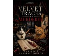 Velvet traces of a murderer