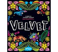 Velvet: Un Libro Paa Colorear Y Acariciar