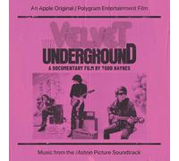 O. S. T. -The Velvet Underground: A Documentary By Todd Haynes - Velvet Underground: Documentary Film By Todd Hayne