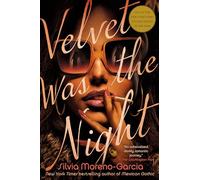 Silvia Moreno-Garcia Velvet Was the Night (Tascabile)