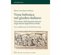 Vena Hebraica nel giudeo-italiano. Dizionario dell'elemento ebraico negli idiomi