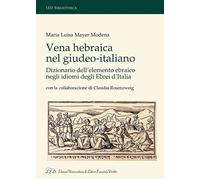 Vena Hebraica nel giudeo-italiano. Dizionario dell'elemento ebraico negli idiomi