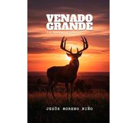Venado Grande: la meta final