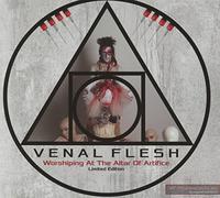 Venal Flesh - Worshiping At The Altar Of Artifice