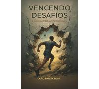 Vencendo Desafios: A Caminho da autoconfiança