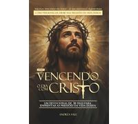 Vencendo o Dia com Cristo: Um devocional de 30 dias para enfrentar as pressões da vida diária