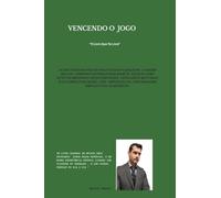VENCENDO O JOGO (revisado ): O livro que te livra