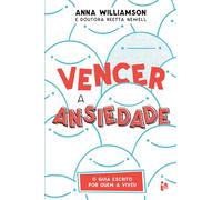 Vencer A Ansiedade - O Guia Escrito Por Quem A Viv
