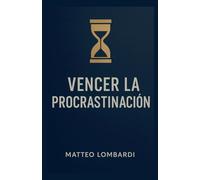 Vencer la Procrastinación