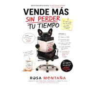 Vende más sin perder tu tiempo - 2ª Edición: Elimina tus objeciones a la hora de la venta