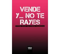 Vende y No te Rayes: Pero usa la puta cabeza