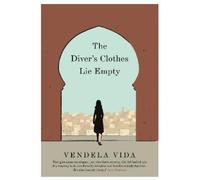 Vendela Vida The Diver's Clothes Lie Empty (Copertina rigida)