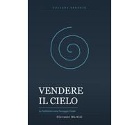 Vendere il Cielo: La Pubblicità come Paesaggio Totale