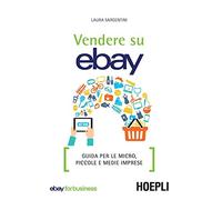 Vendere su eBay. Guida per le micro, piccole e medie imprese