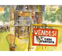 Vendesi casa d'artista. Ediz. a colori [Hardcover] [Mar 03, 2023] Morello, Erica