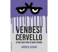 Vendesi cervello di uno scrittore di quart'ordine